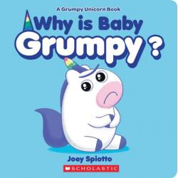 Why Is Baby Grumpy? / Spiotto Joey