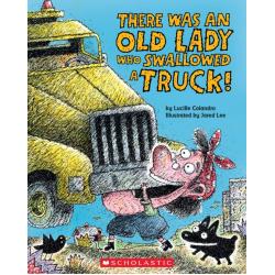 There Was An Old Lady Who Swallowed a Truck!