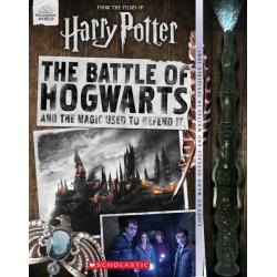 Harry Potter. The Battle of Hogwarts and the Magic Used to Defend It