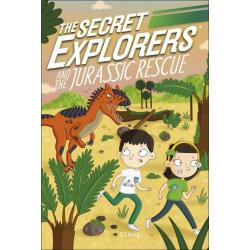 The Secret Explorers and the Jurassic Rescue