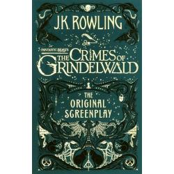 Fantastic Beasts. The Crimes of Grindelwald. The Original Screenplay