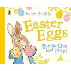 Peter Rabbit Easter Eggs Press Out and Play. Board Book