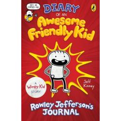 Diary of an Awesome Friendly Kid. Rowley Jeffersons Journal