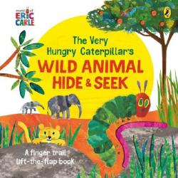 The Very Hungry Caterpillars Wild Animal Hide-and-Seek. Board book