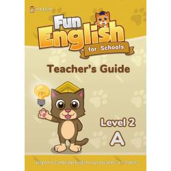 Fun English for Schools. Teachers Guide Level 2A