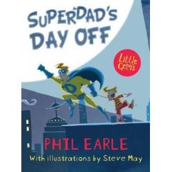 Superdads Day off