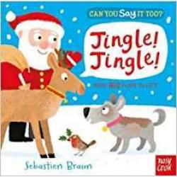 Can You Say It Too? Jingle! Jingle! Board book