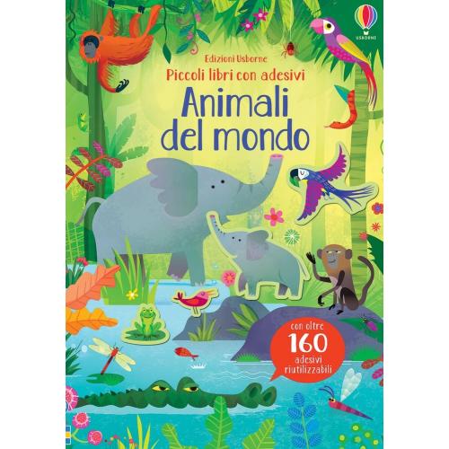 Animali del mondo. Piccoli libri con adesivi / Kristie Pickersgill