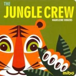The Jungle Crew. Board book