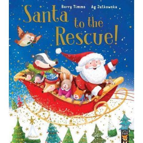Santa to the Rescue! / Timms Barry