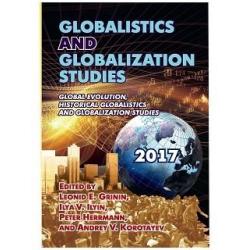 Globalistics and Globalization Studies Global Evolution, Historical Globalistics and Globalization