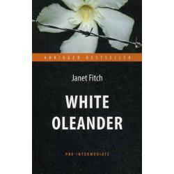 White Oleander. Книга для чтения