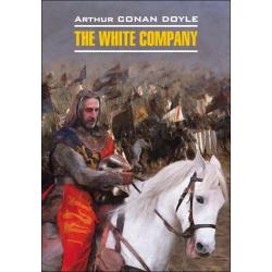 The White Company / Doyle Arthur Conan