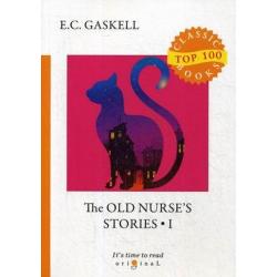 The Old Nurses Stories. Part 1