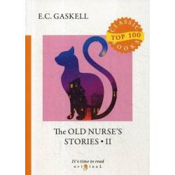 The Old Nurses Stories. Part 2