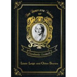 Lizzie Leigh and Other Stories
