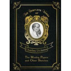 The Mudfog Papers and Other Sketches. Volume 27