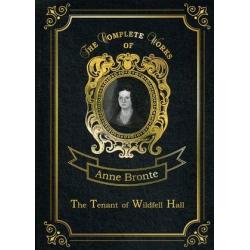 The Tenant of Wildfell Hall. Volume 7