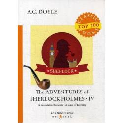 The Adventures of Sherlock Holmes. Part 4 A Scandal in Bohemia. A Case of Identity