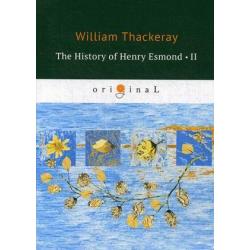 The History of Henry Esmond. Part 2