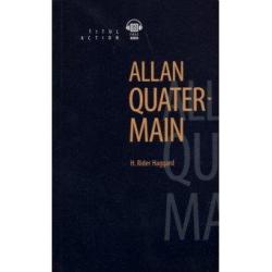 Allan Quatermain. Книга для чтения. QR-код для аудио. Английский язык