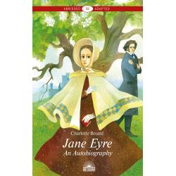 Jane Eyre. An Autobiography. Книга для чтения на английском языке. Уровень В2