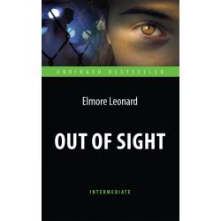 Out of Sight. Адаптированная книга для чтения на английском языке. Intermediate