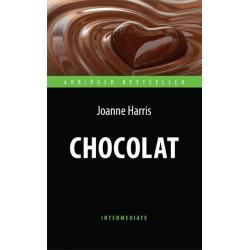 Chocolat. Адаптированная книга для чтения на английском языке. Intermediate