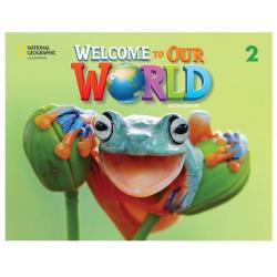 Welcome to Our World 2. Activity Book